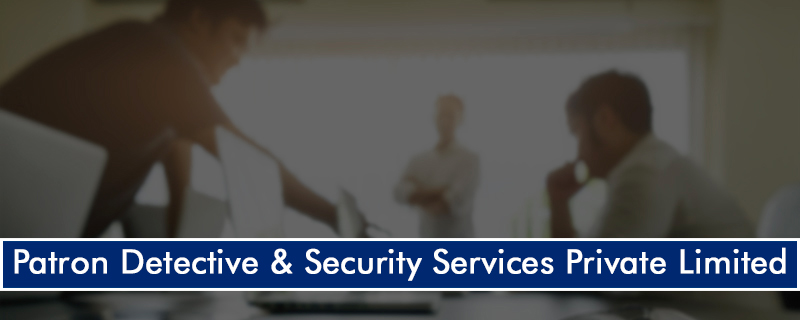 Patron Detective & Security Services Pvt. Ltd. 